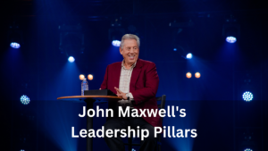 John Maxwell's Leadership Pillars