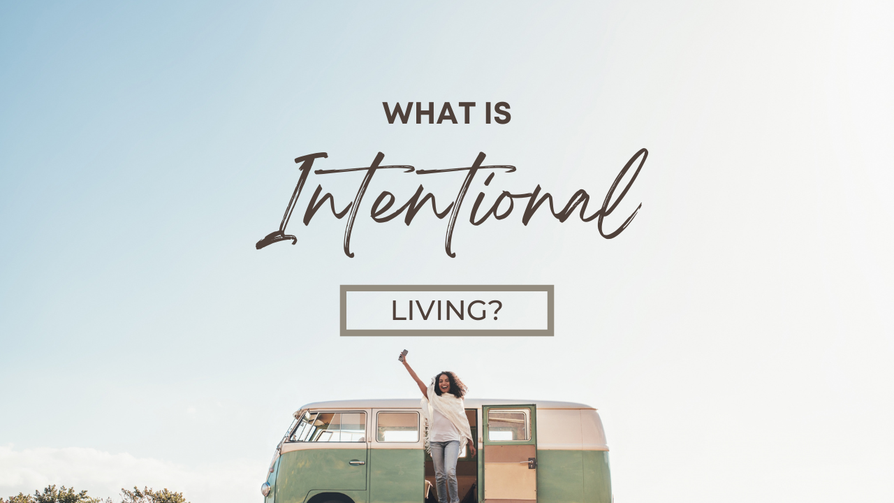 27.1 What is intentional living
